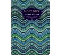Moby Dick: Or the Whale (Chiltern Classics)