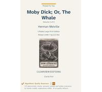 Moby Dick; Or, The Whale - Volume 4 of 4 (Picked for You)
