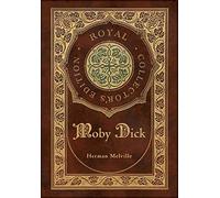 Moby Dick (Royal Collector's Edition) (Case Laminate Hardcover with Jacket)