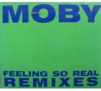 Moby - Feeling So Real/Remixes
