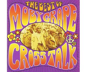 Moby Grape - Crosstalk: The Best Of Moby Grape