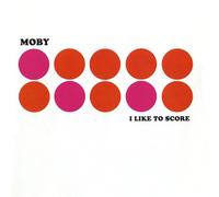 Moby I Like to Score (Vinyl) (US IMPORT) (PRESALE 13/02/2026)