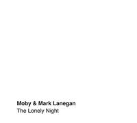 Moby & Mark Lanegan - Lonely Night [VINYL]