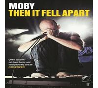 Moby Then It Fell Apart Paperback Book Moby Multicolor