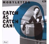 Mobylettes - Catch As Catch Can!