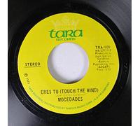 Mocedades 45 RPM Eres Tu (Touch the Wind) / Touch the Wind (Eres Tu)