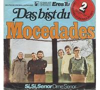 MOCEDADES - Das bist du (Eres tu) / Si Si Senor (Dime Senor) / 12 685 AT