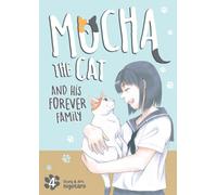 Mocha the Cat and His Forever Family Vol. 4
