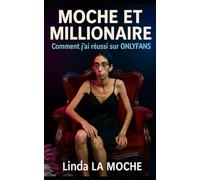 Moche et Millionaire: Comment j'ai réussi sur ONLYFANS