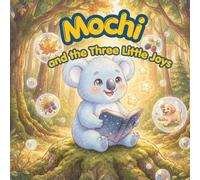 Mochi and the Three Little Joys (Mochi’s Mindful World)