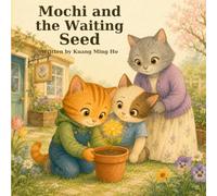 Mochi and the Waiting Seed
