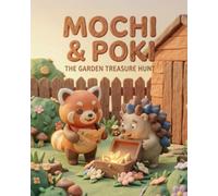 Mochi & Poki The Garden Treasure Hunt (The Adventures of Mochi)