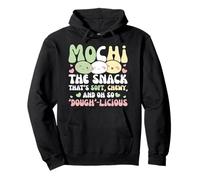 Mochi The Snack That's Soft, Chewy And Oh So Dough-licious Pullover Hoodie