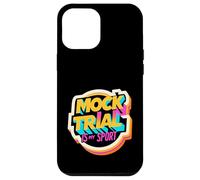Mock Trial Is My Sport Law School Debate Lawyer |- Case for iPhone 12 Pro Max