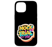 Mock Trial Is My Sport Law School Debate Lawyer |- Case for iPhone 15