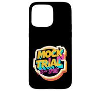 Mock Trial Is My Sport Law School Debate Lawyer |- Case for iPhone 15 Pro Max
