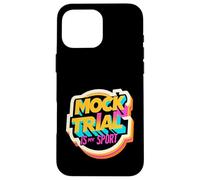 Mock Trial Is My Sport Law School Debate Lawyer |- Case for iPhone 16 Pro Max