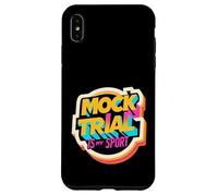 Mock Trial Is My Sport Law School Debate Lawyer |- Case for iPhone XS Max