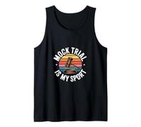 Mock Trial Is My Sport Law School Debate Lawyer ------ Tank Top