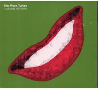 Mock Turtles - And Then She Smiles