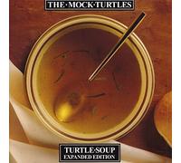 Mock Turtles - Turtle Soup (Expanded Edition)