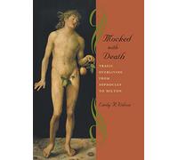 Mocked with Death - Tragic Overliving from Sophocles to Milton