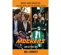 Mockers : LOVE AT FIRST BIKE