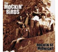 Mockin' Birds, the - Rockin' at Midnight