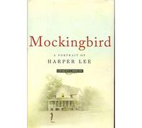 Mockingbird: A Portrait of Harper Lee
