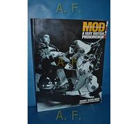 Mod: Clean Living Under Very Difficult Circumstances - A Very British Phenomenon