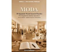 Moda: 50 Spanish Word Search Puzzles for English and Italian Speakers - Ferreri Method, Applied Linguistic Triangulation (The Cultural Traveler)