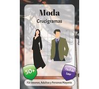 Moda Crucigramas: Crucigramas con fuente fácil de leer sobre telas, estilos, cultura y más | 6x9 pulgadas, 120 páginas | más de 50 crucigramas… Un ... las fiestas, las vacaciones y la relajación