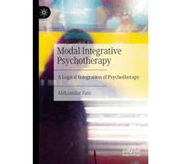 Modal Integrative Psychotherapy: A Logical Integration of Psychotherapy