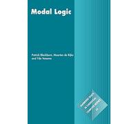 Modal Logic: 53 (Cambridge Tracts in Theoretical Computer Science, Series Number 53)