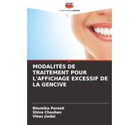 MODALITÉS DE TRAITEMENT POUR L'AFFICHAGE EXCESSIF DE LA GENCIVE