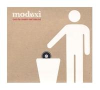 Modaxi - Con Le Mani Nel Sacco
