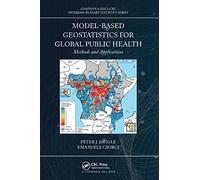 Model-based Geostatistics for Global Public Health: Methods and Applications – Routledge