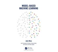 Model-Based Machine Learning