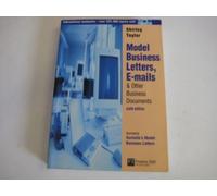 Model Business Letters, E-mails & Other Business Documents: & other business documents, 6th Edition