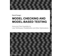 Model Checking and Model-based Testing: Improving Their Feasibility by Lazy Techniques, Parallelization, and Other Optimizations (Bibliography and Index)