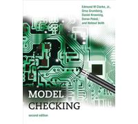 Model Checking: (Cyber Physical Systems Series second edition)