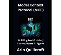 Model Context Protocol (MCP): Building Tool-Enabled, Context-Aware AI Agents
