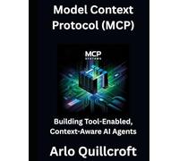 Model Context Protocol (MCP): Building Tool-Enabled, Context-Aware AI Agents