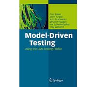 Model-Driven Testing: Using the UML Testing Profile