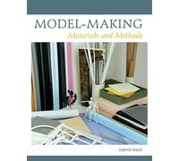 Model-making: Materials and Methods