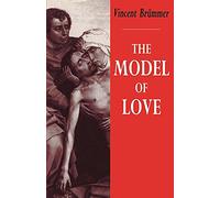 Model of Love: A Study in Philosophical Theology