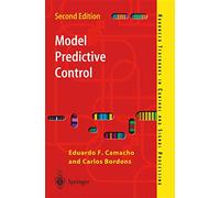 Model Predictive Control – Advanced Textbooks in Control and Signal Processing – Springer Verlag