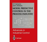 Model Predictive Control in the Process Industry (Advances in Industrial Control)