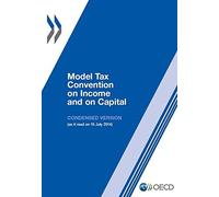 Model Tax Convention on Income and on Capital: Condensed Version 2014: Edition 2014 (Volume 2014) Paperback September 5, 2014