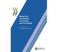 Model tax convention on income and on capital: volume I and II, (updated 21 November 2017)